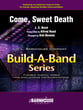 Come, Sweet Death Concert Band sheet music cover